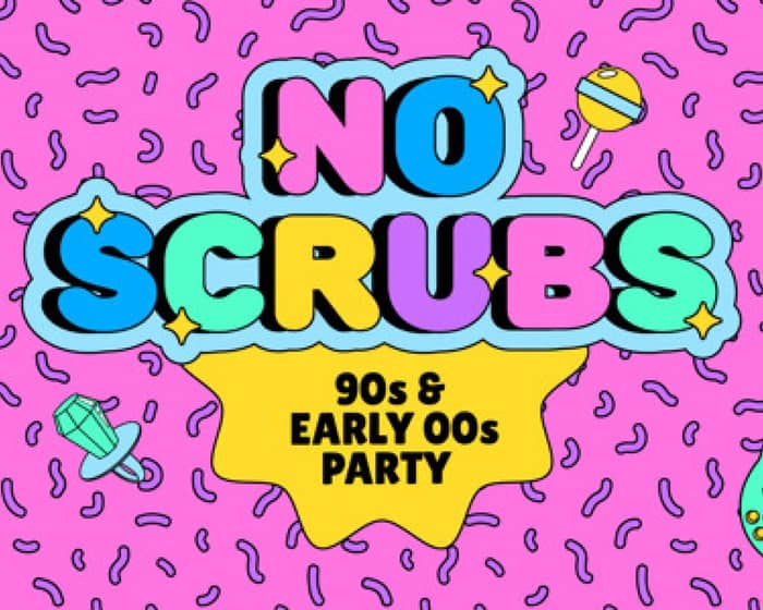 NO SCRUBS: 90s + Early 00s Party - Narre Warren tickets