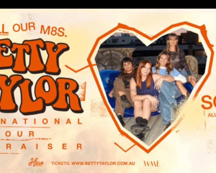 Betty Taylor tickets