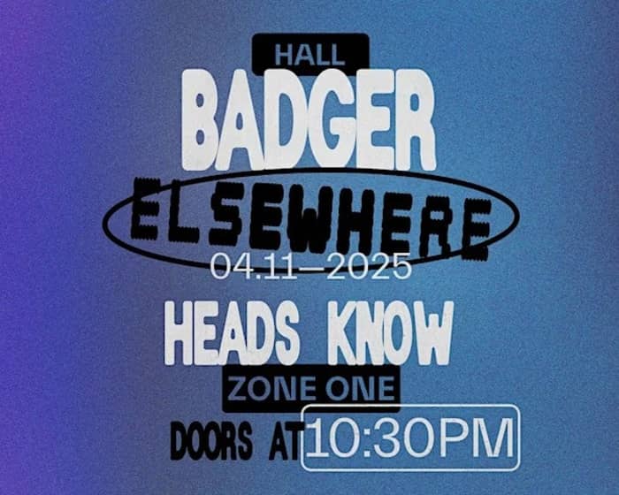 Badger, Heads Know tickets