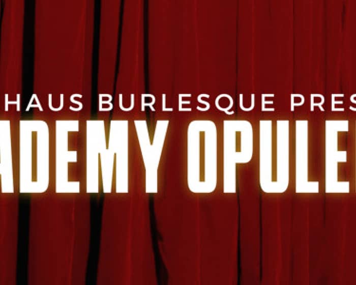 Doll Haus Cabaret presents: Academy Opulence tickets