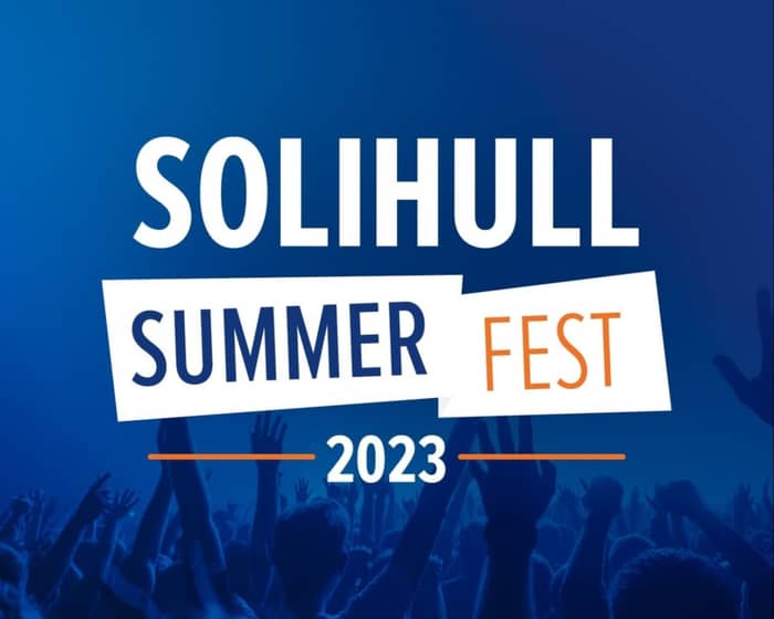 Solihull Summer Fest 2024 Tickets Nelie Xaviera