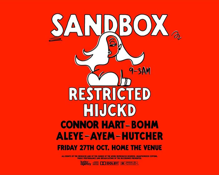 Sandbox feat Restricted (ADL) and HIJCKD tickets
