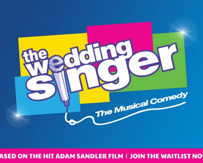 The Wedding Singer Musical tickets