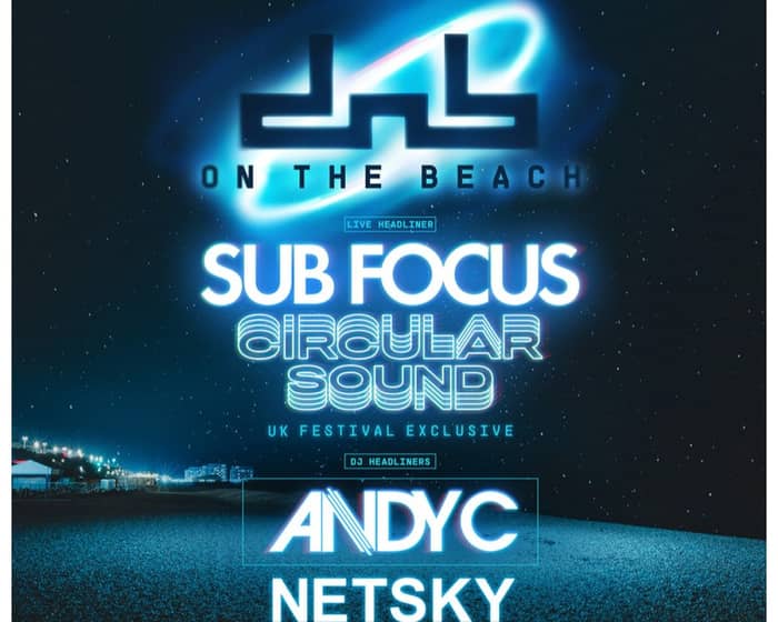 On The Beach 2024 - DnB Allstars w/ Sub Focus, Andy C, Netsky tickets