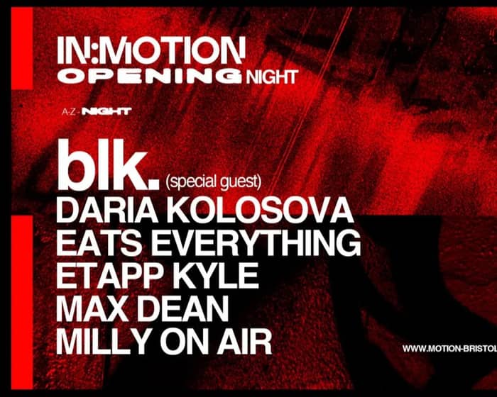 In:Motion Opening Night - Eats Everything, Max Dean tickets