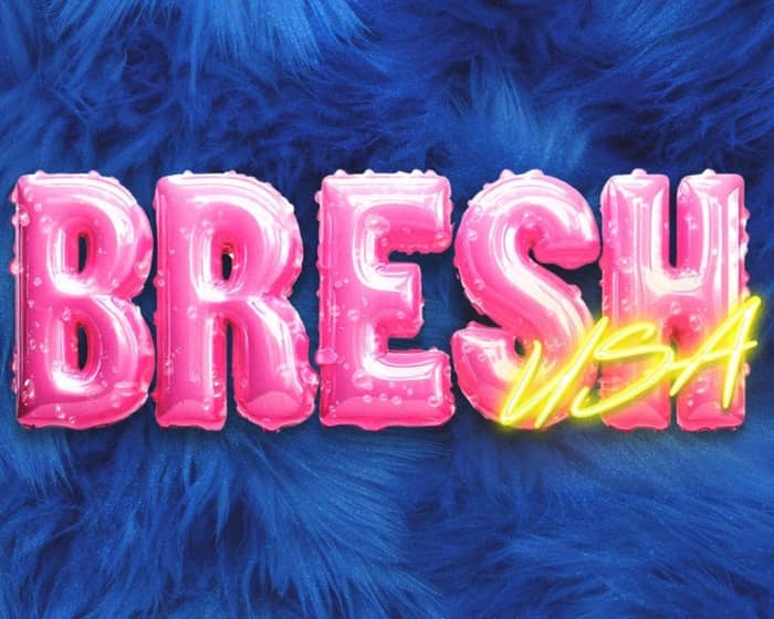 Bresh tickets