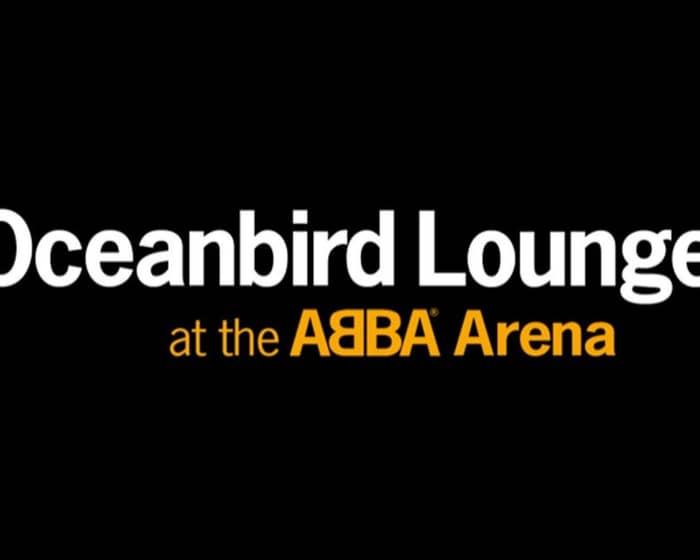 Oceanbird Lounge tickets