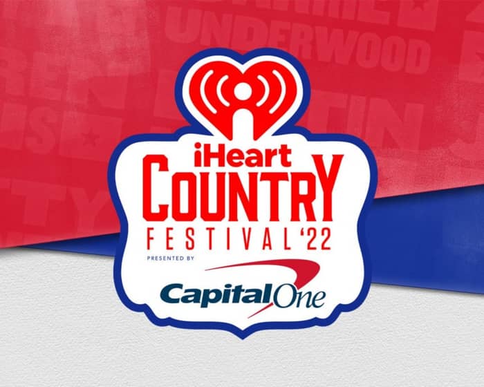 iHeartCountry Festival Presented by Capital One tickets