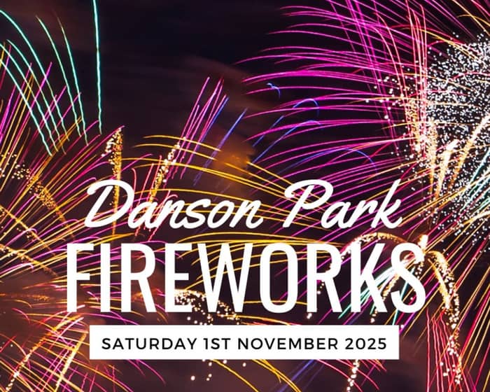 Danson Park Fireworks 2025 tickets