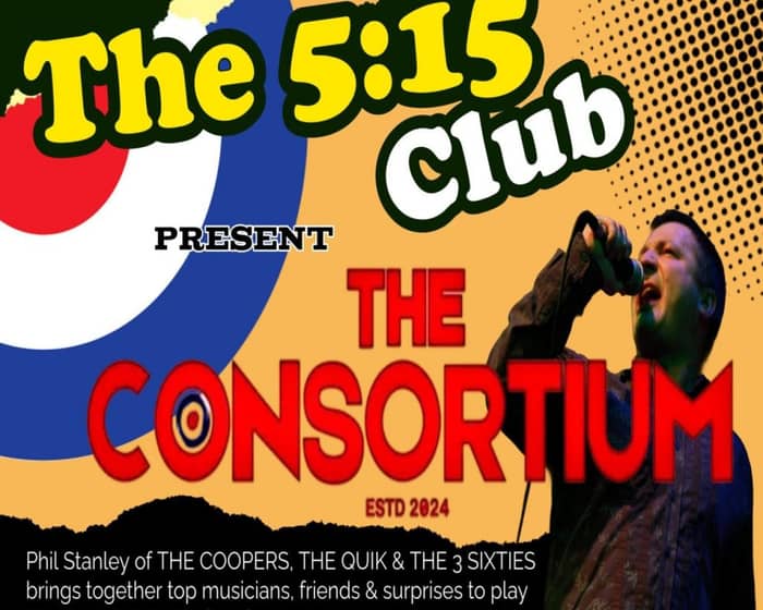 The Consortium live The 5:15 Club tickets