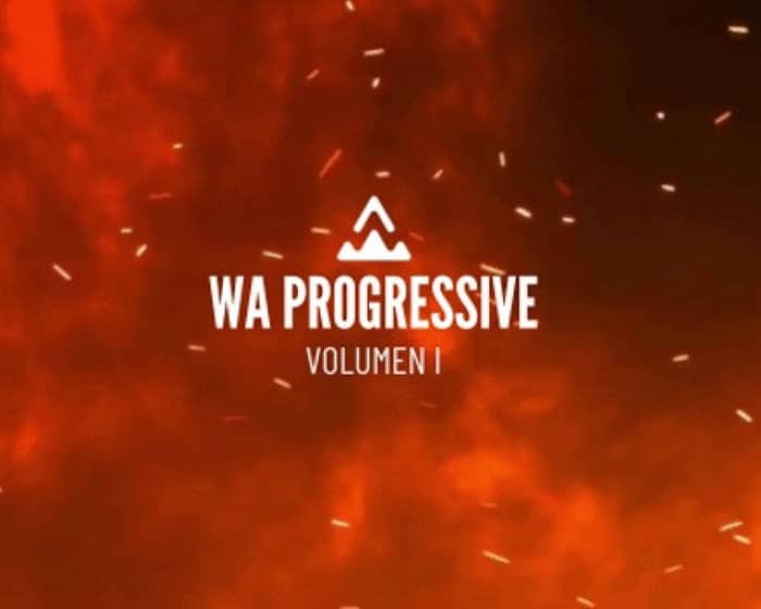 WA Progressive - VOL I tickets