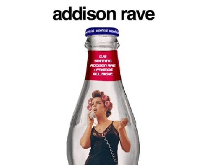 Addison Rave tickets