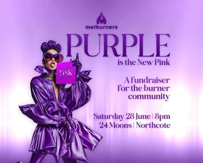 Melburners: Purple Is The New Pink tickets