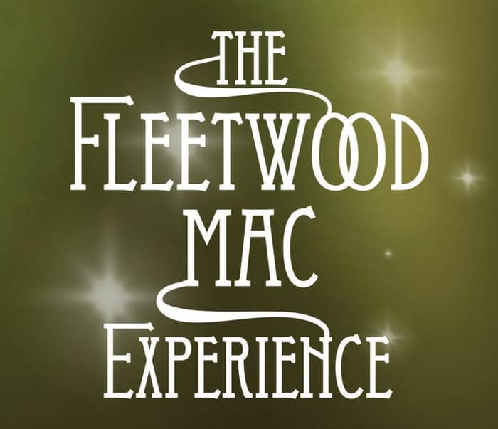 The Fleetwood Mac Experience events