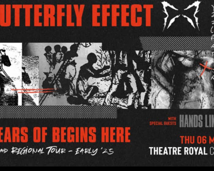 The Butterfly Effect tickets