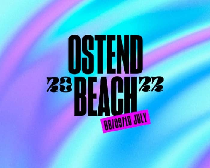 Ostend Beach Festival 2022 tickets
