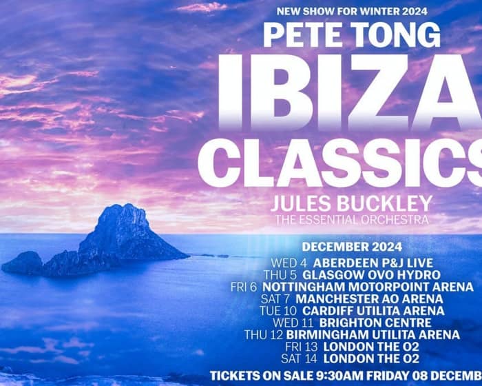 Pete Tong presents Ibiza Classics tickets