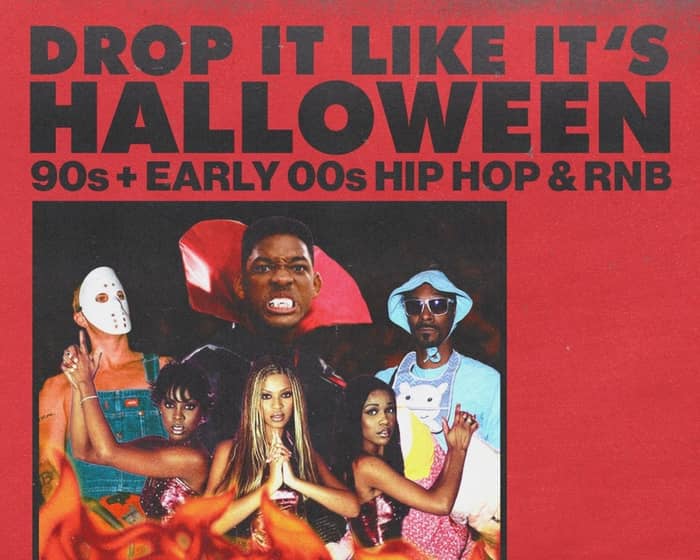 Drop It Like It's Halloween: 90s + 00s Rnb and Hip Hop Party tickets