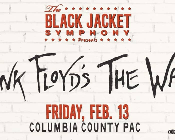 The Black Jacket Symphony Presents Pink Floyd's 'The Wall' tickets