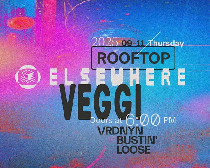 veggi, Vrdnyn, Bustin' Loose tickets