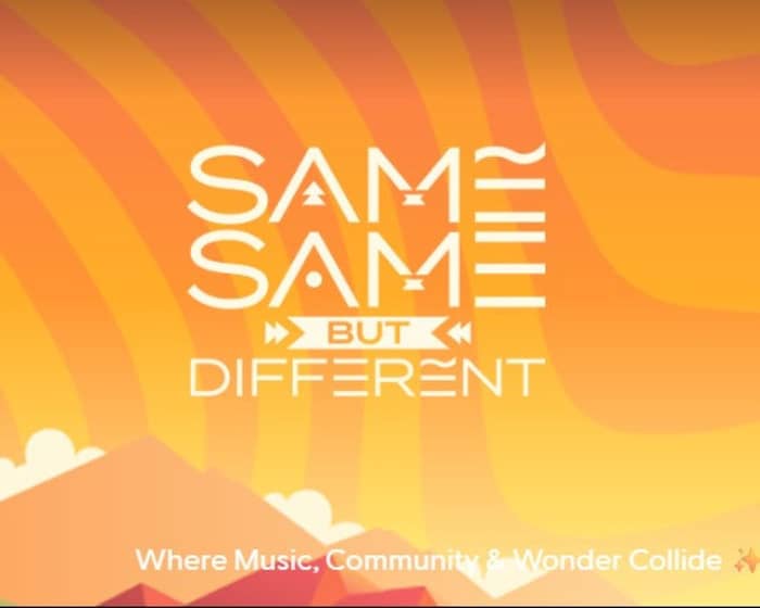 Same Same But Different 2025 tickets