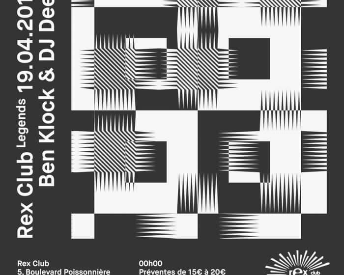 Rex Club presente Legends: Ben Klock & DJ Deep tickets