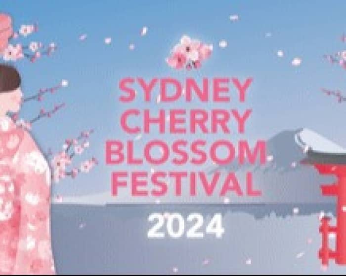 Sydney Cherry Blossom Festival 2024 tickets