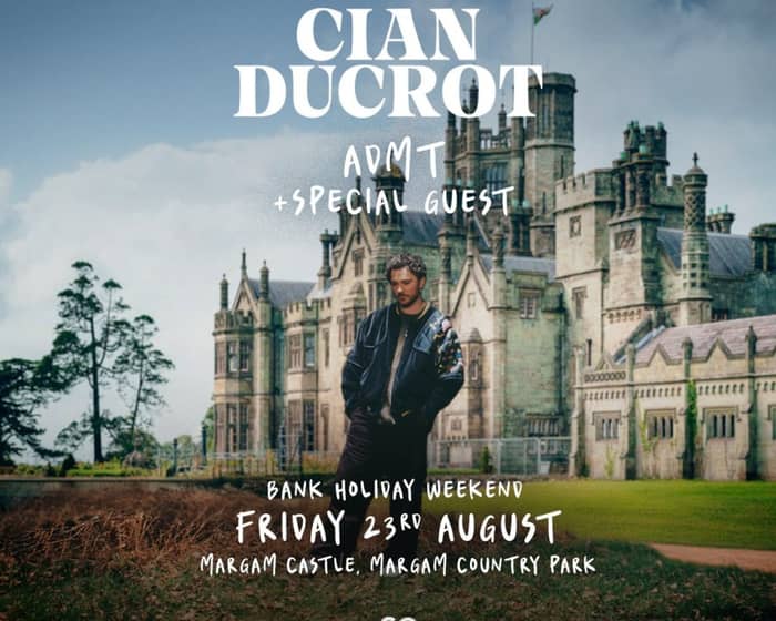 Solo live presents Cian Ducrot at Margam Castle tickets