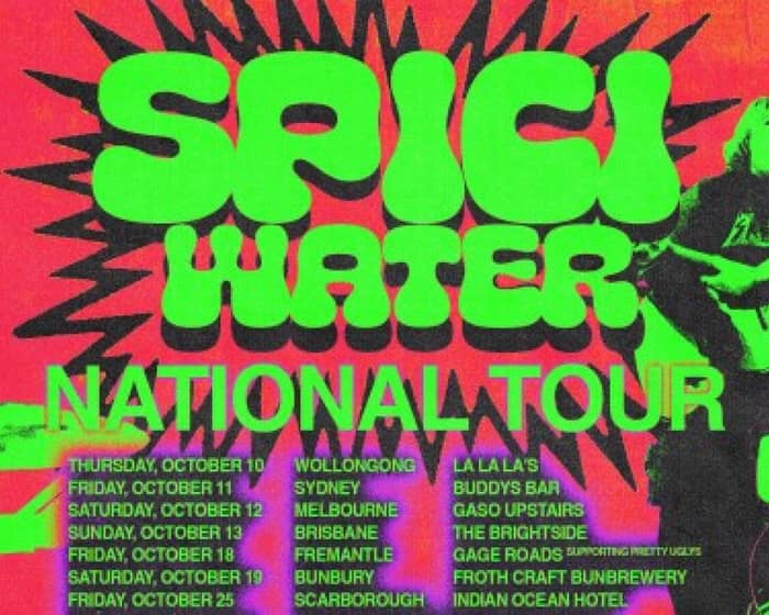 Spici Water National Tour tickets