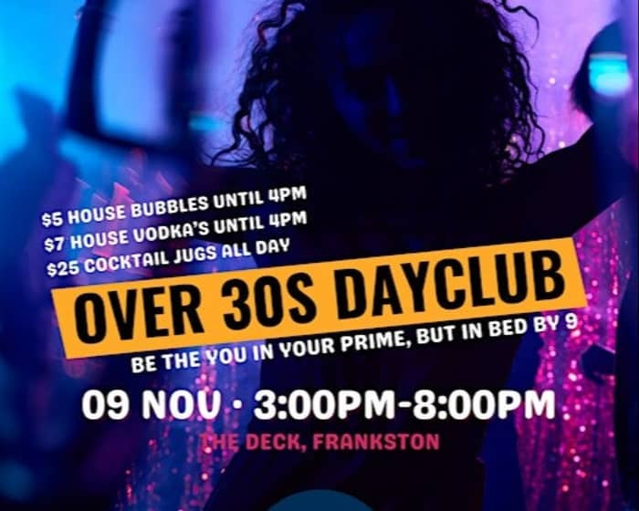 Over 30’s Dayclub tickets