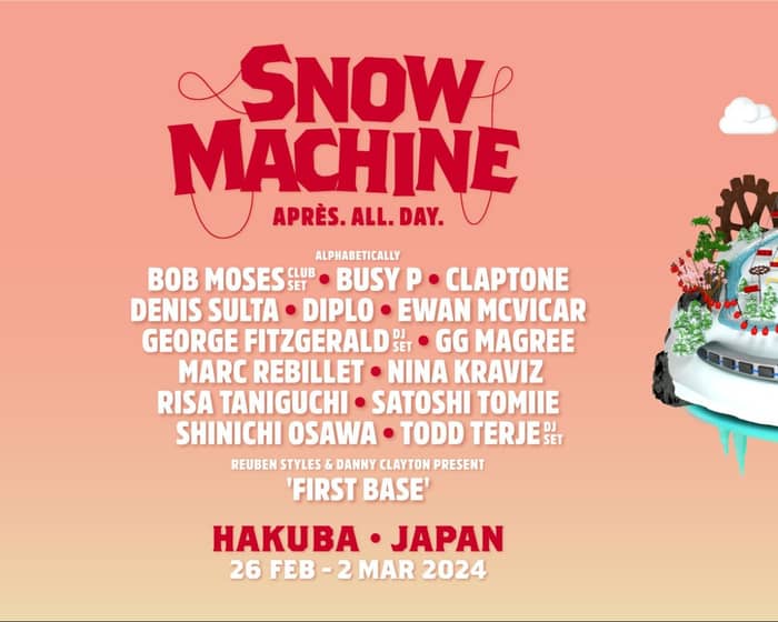 Snow Machine Hakuba 2024 tickets