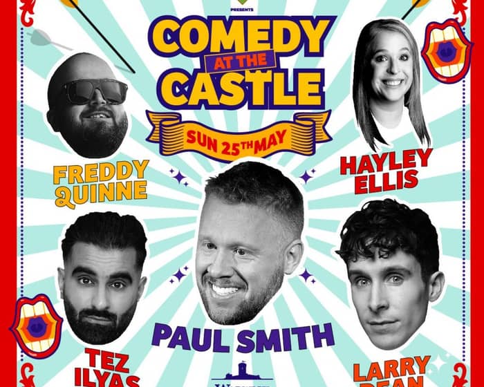 Cobra presents Comedy at the Castle with Paul Smith and more. tickets