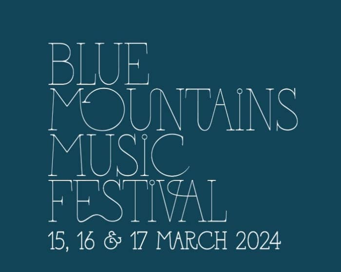 Blue Mountains Music Festival 2024 tickets