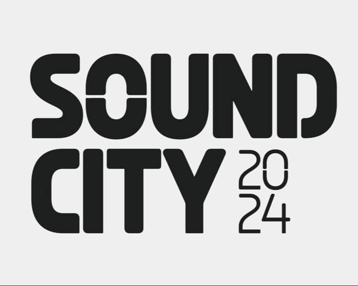 Liverpool Sound City 2024 tickets