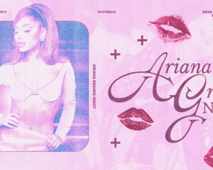 sugarush: Ariana Grande Night tickets