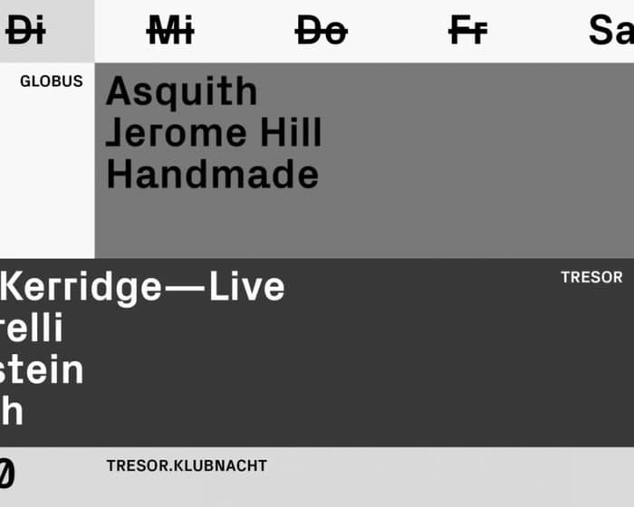 Tresor.Klubnacht with Ron Morelli, Samuel Kerridge (Live), Asquith tickets