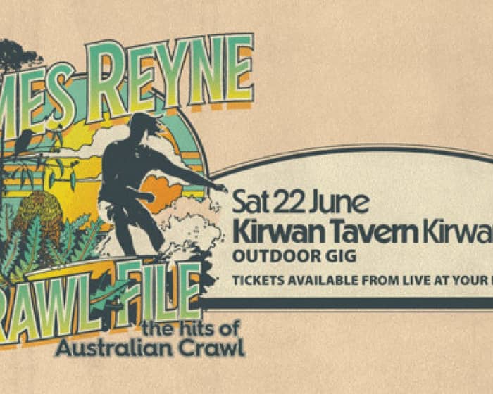 James Reyne - Crawl File Tour tickets