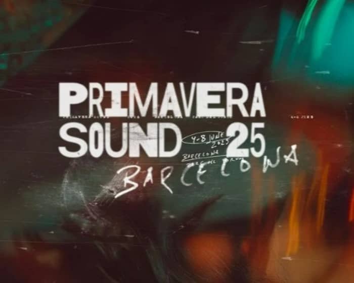 Primavera Sound 2025 | Barcelona tickets