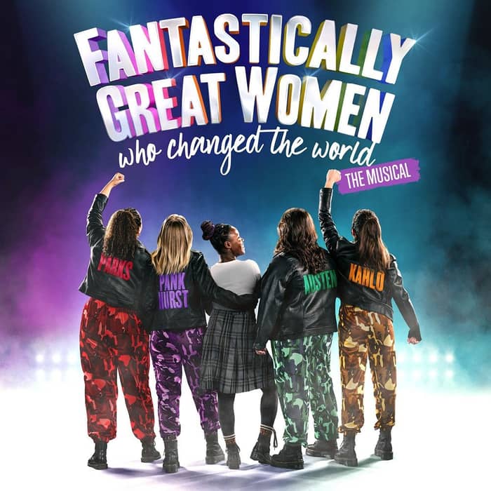 Fantastically Great Women Who Changed the World tickets