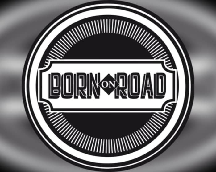 Born On Road: Bristol 10 Years UK Tour tickets