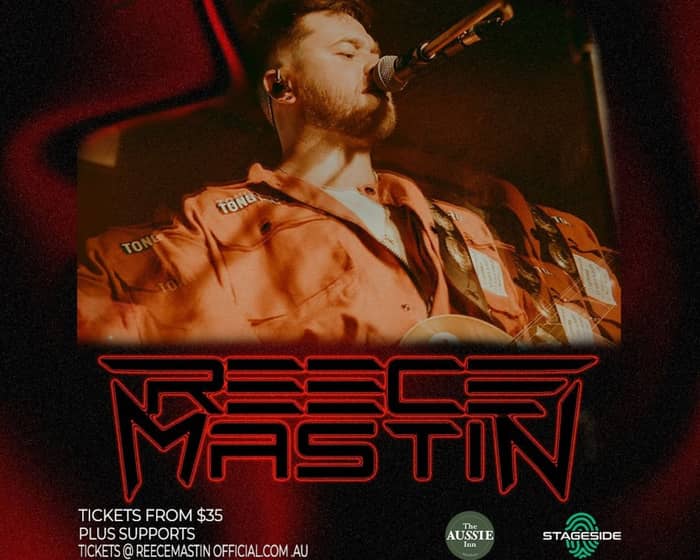Reece Mastin tickets