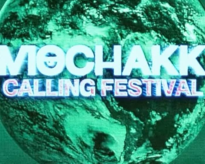 Mochakk Calling Festival tickets