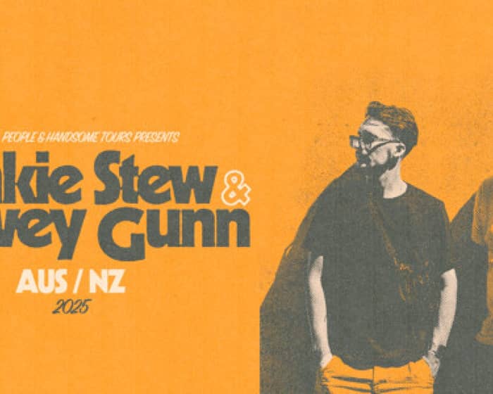 Frankie Stew & Harvey Gunn tickets