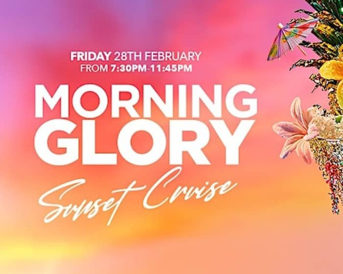 MORNING GLORY SUNSET CRUISE (Mardi Gras 2025) tickets