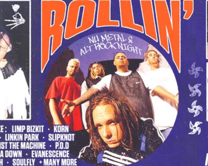 Rollin': Nu Metal & Alt Rock Night tickets