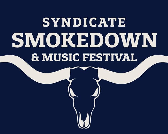 Syndicate Smokedown & Music Festival 2025 tickets