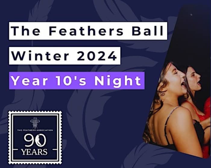 The Feathers Ball - Year 10's Night tickets