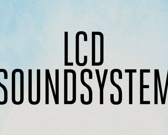 LCD Soundsystem tickets