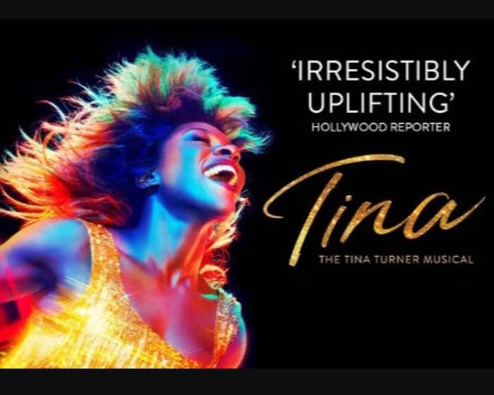 Tina – The Tina Turner Musical tickets