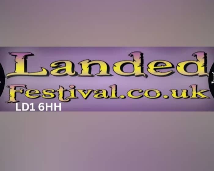 Landed Festival 2025 tickets
